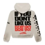 If You Dont Like Us Beat Us Hoodies